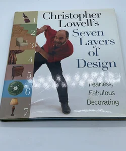 Christopher Lowell's seven layers of design