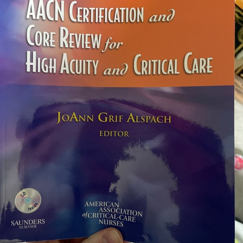 AACN Essentials of Critical Care Nursing, Second Edition