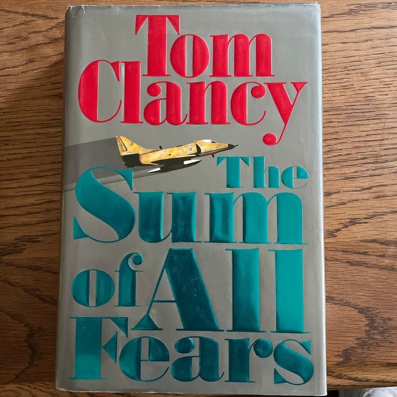 The Sum of All Fears