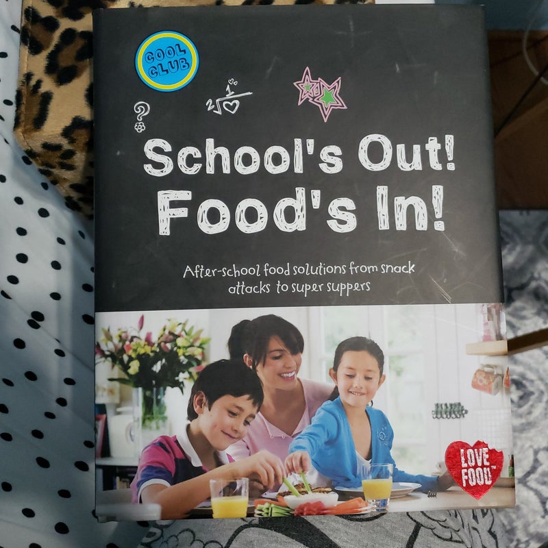 School's Out! Food's In!