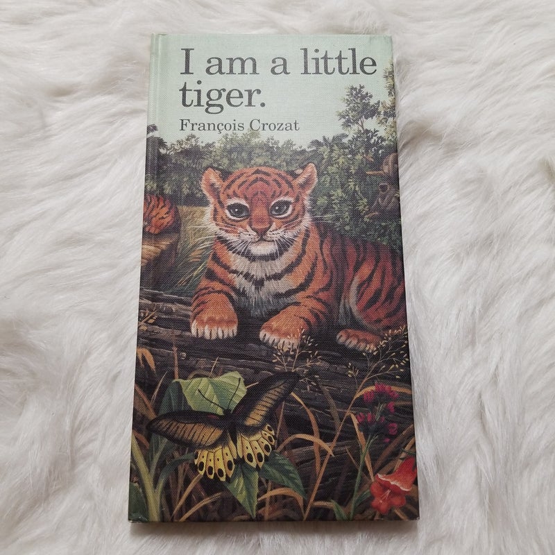 I Am a Little Tiger