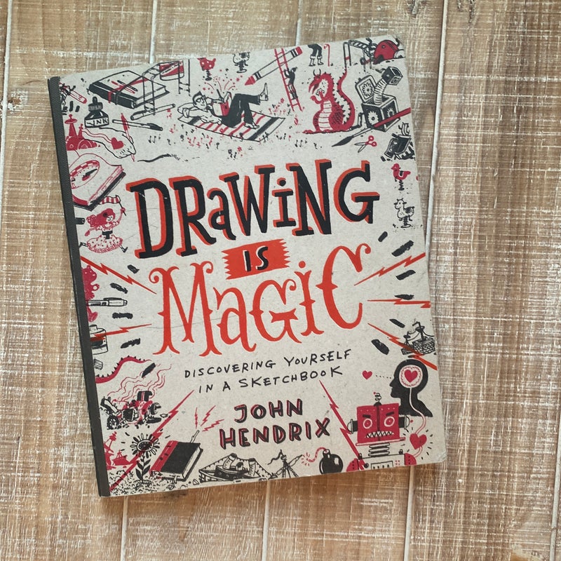 Drawing Is Magic by John Hendrix