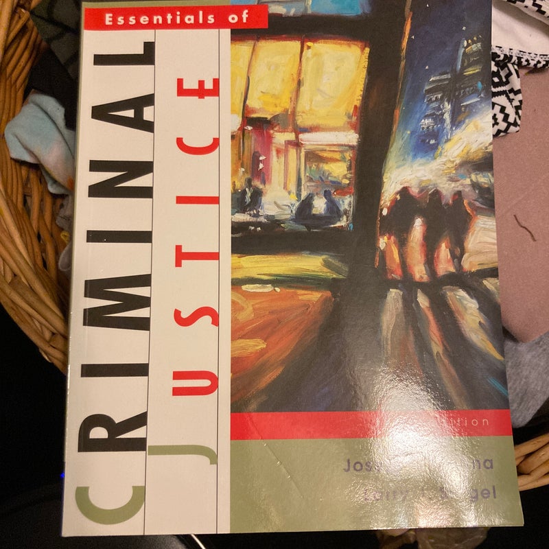 Essentials of Criminal Justice