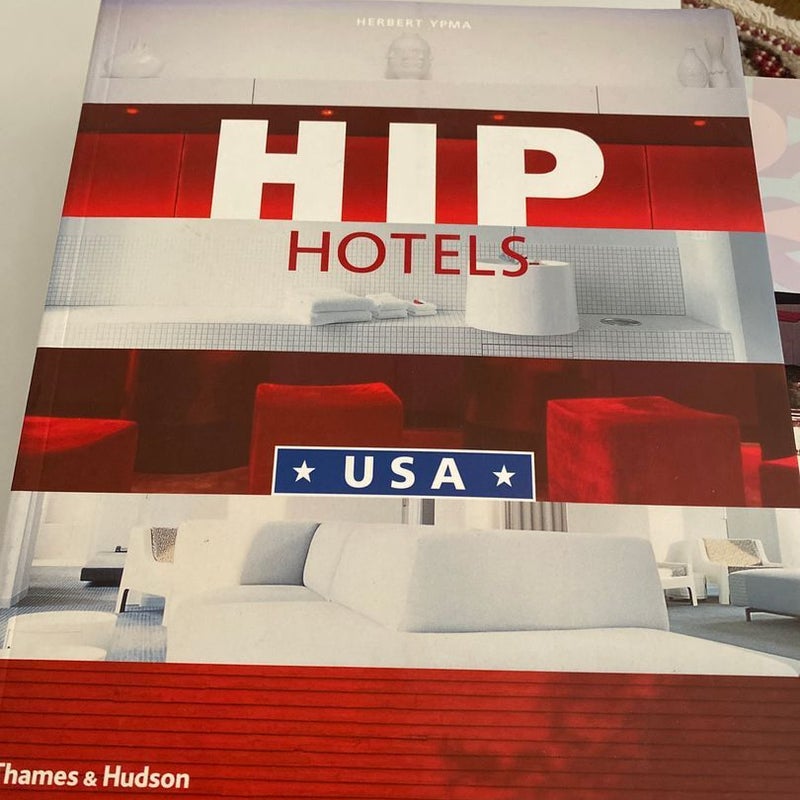 Hip Hotels: USA