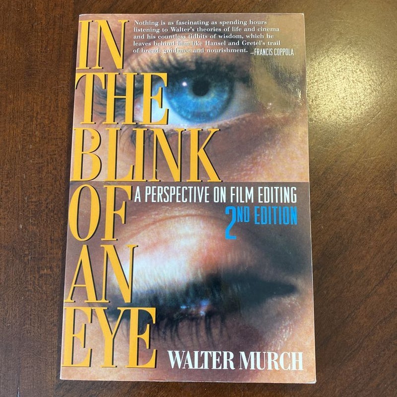 In the Blink of an Eye: A Perspective on Film Editing