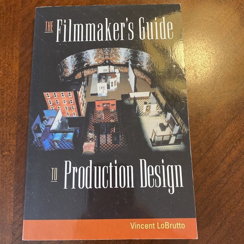 The Filmmaker's Guide to Production Design