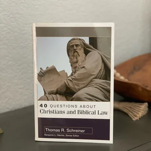 40 Questions about Christians and Biblical Law