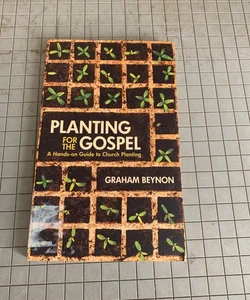 Planting for the Gospel