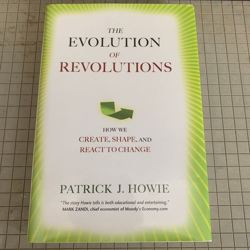 The Evolution of Revolutions by Patrick J. Howie