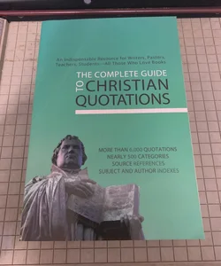 The Complete Guide to Christian Quotations