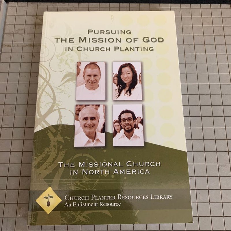 Pursuing The Mission of God in Church Planting