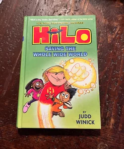 Hilo Book 2: Saving the Whole Wide World