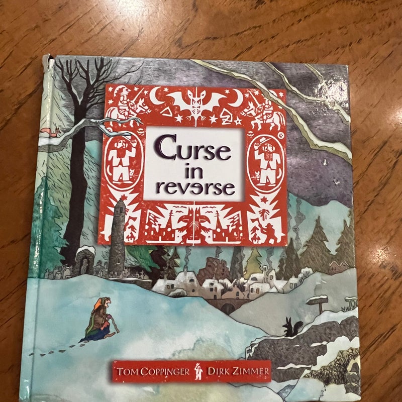 Curse in Reverse