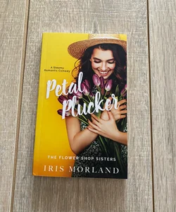 Petal Plucker: a Steamy Romantic Comedy