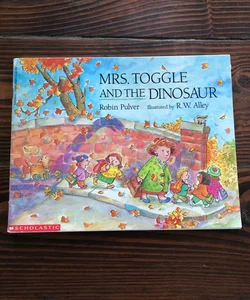 Mrs. Toggle and the Dinosaur 