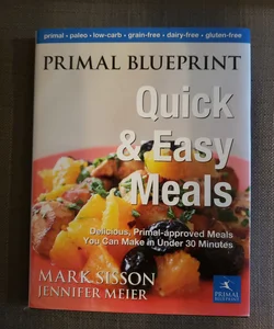 Primal Blueprint Quick and Easy Meals