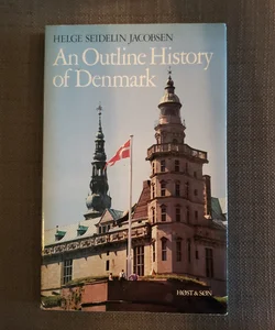 An Outline History of Denmark