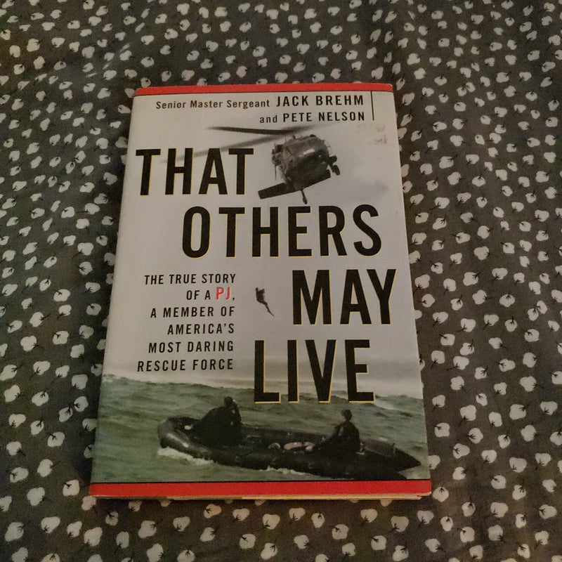 That Others May Live