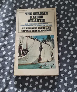 The German Raider Atlantis 