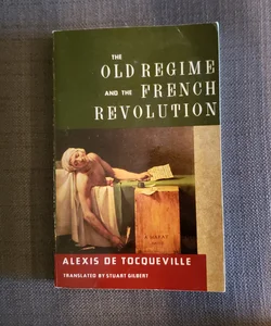 The Old Regime and the French Revolution 