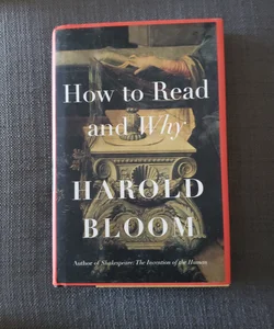 How to Read and Why by Harold Bloom, Hardcover | Pangobooks