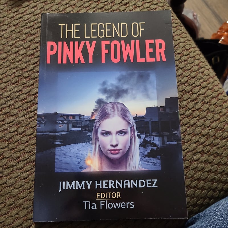 The Legend of Pinky Fowler