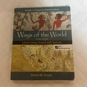 Ways of the World: a Brief Global History with Sources, Volume 1