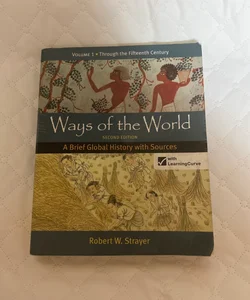 Ways of the World: a Brief Global History with Sources, Volume 1