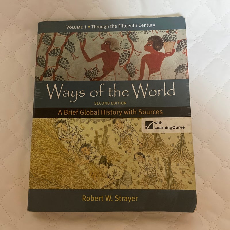 Ways of the World: a Brief Global History with Sources, Volume 1