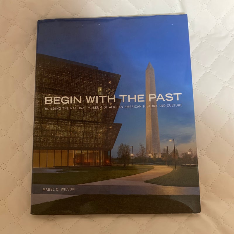 Begin with the Past