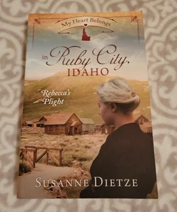 My Heart Belongs in Ruby City, Idaho