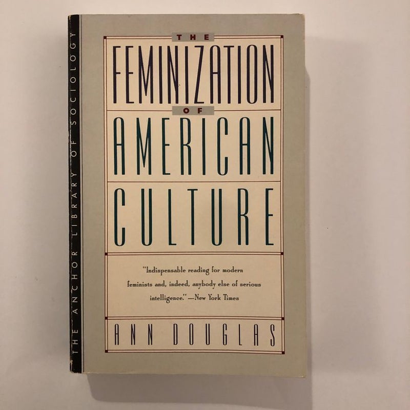 The Feminization of American Culture