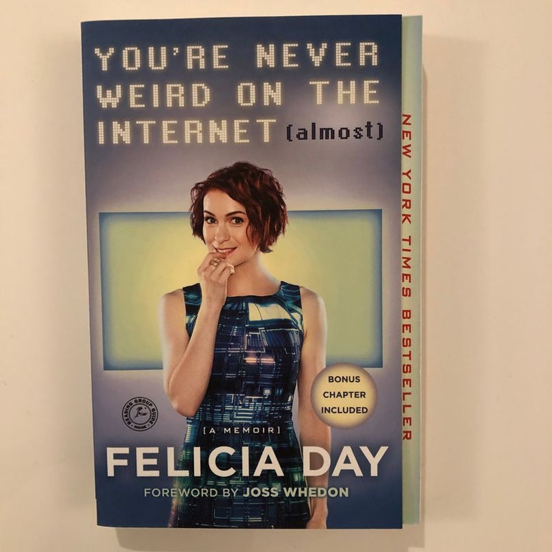 You're Never Weird on the Internet (Almost)