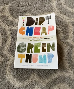 The Dirt-Cheap Green Thumb