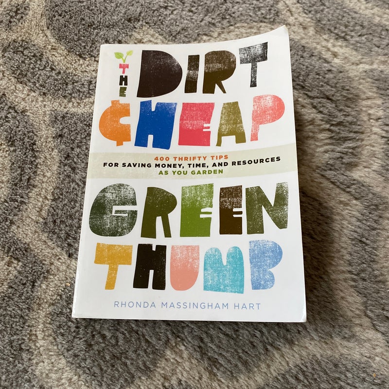 The Dirt-Cheap Green Thumb