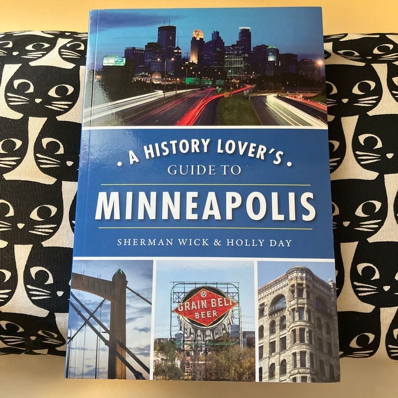 A History Lover's Guide to Minneapolis