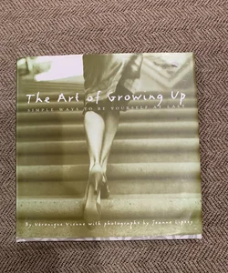 The Art of Growing Up
