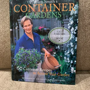 P. Allen Smith's Container Gardens