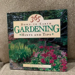 365 Down-to-Earth Gardening Hints and Tips