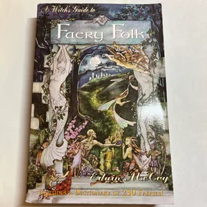 A Witch's Guide to Faery Folk