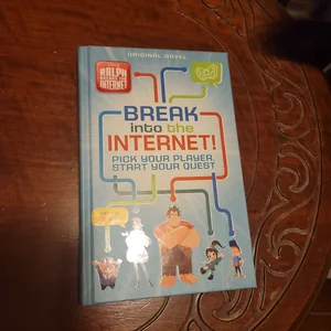 Ralph Breaks the Internet: Break into the Internet!