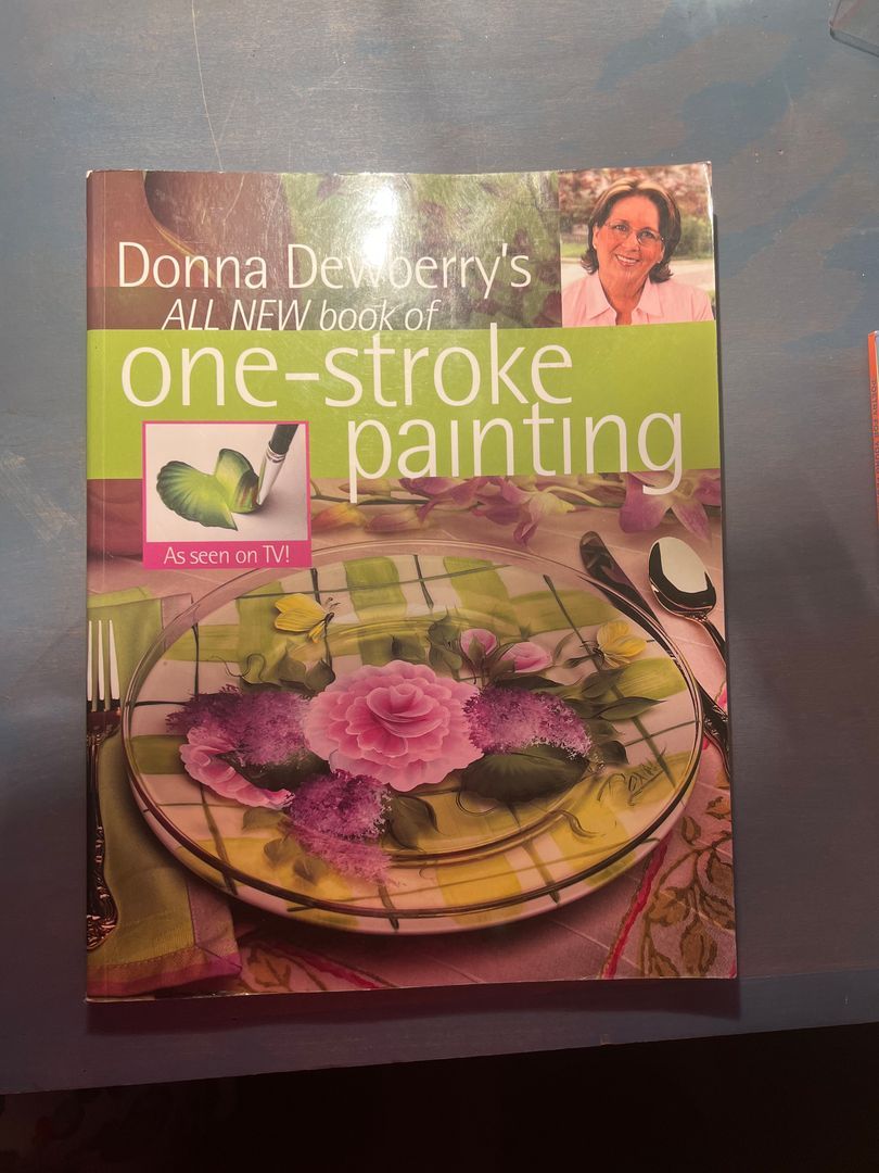 Donna Dewberry's All New Book of One-Stroke Painting