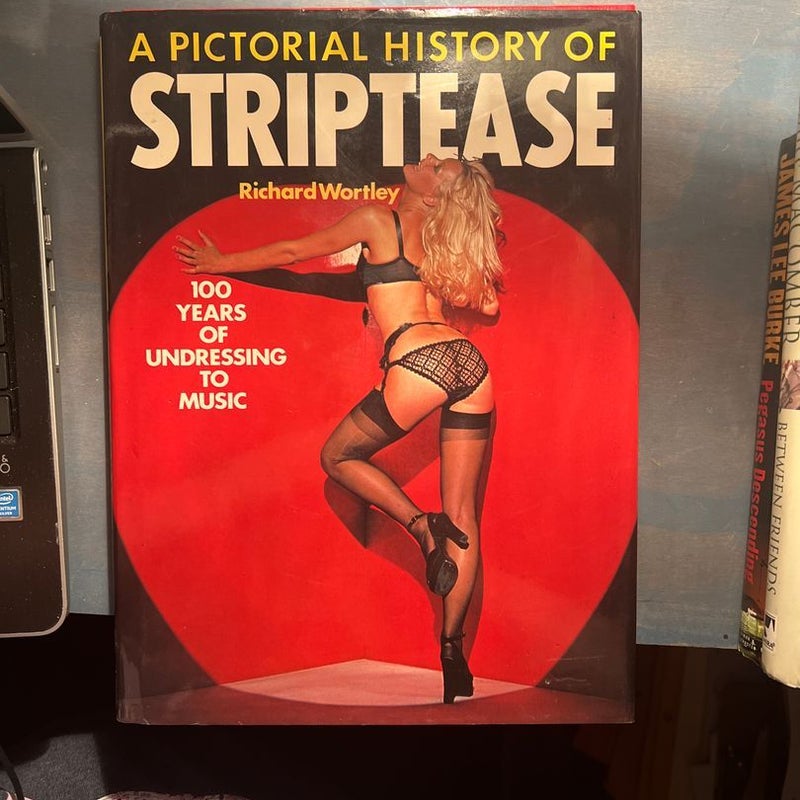 A Pictorial History of Striptease