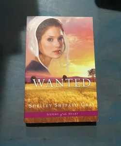 Wanted (Sisters of the Heart, Book 2)