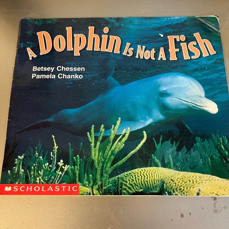 A Dolphin Is Not a Fish