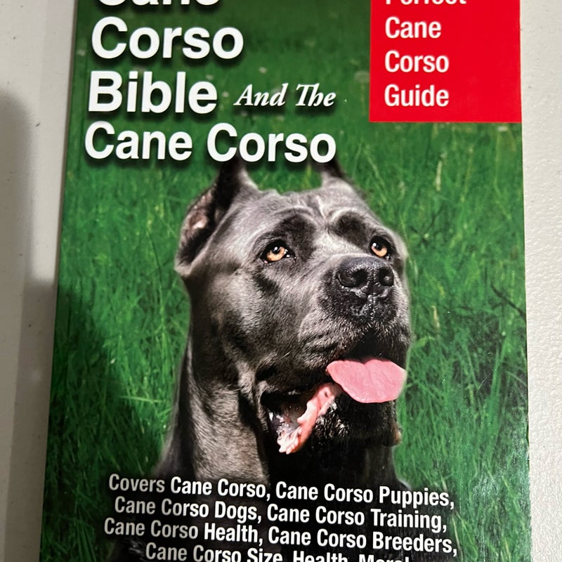 Cane Corso Bible and the Cane Corso