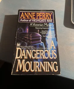 A Dangerous Mourning