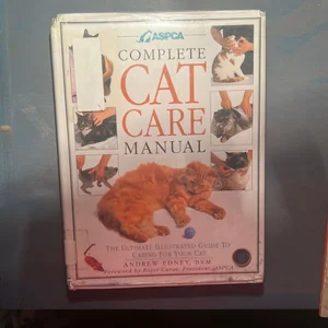 ASPCA Complete Cat Care Manual