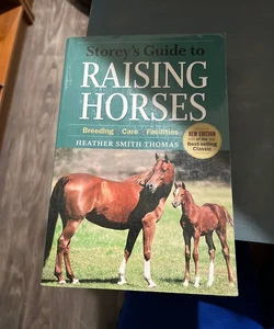 Storey's Guide to Raising Horses, 2nd Edition