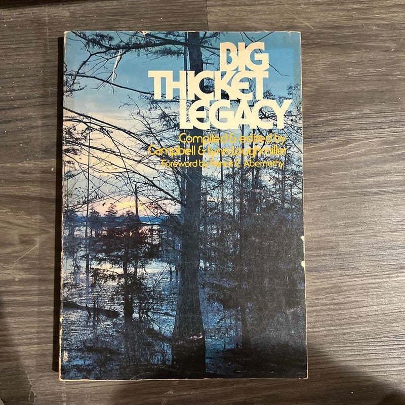 Big Thicket Legacy